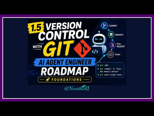 Version Control with Git - AI Agent Engineer Series: Foundations