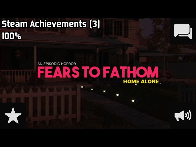 Fears to Fathom - Home Alone | Steam Achievements (3), 100%