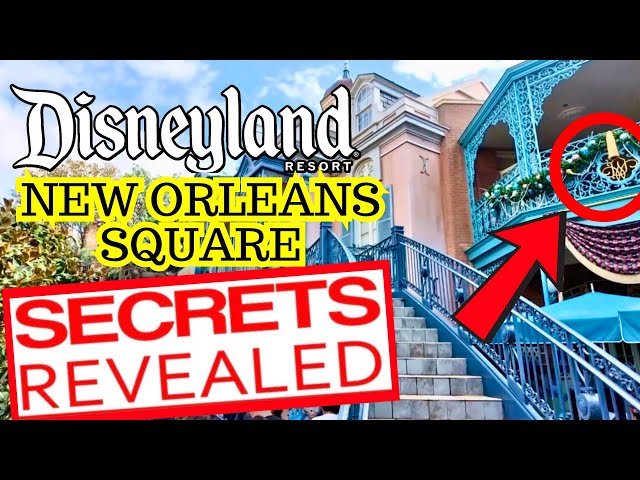 Disneyland's New Orleans Square SECRETS REVEALED