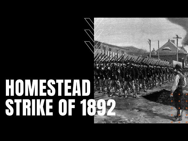 Homestead Strike of 1892: Andrew Carnegie, Henry Frick, and Workforce Retaliation