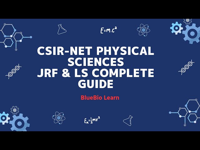 CSIR-NET Physical Sciences | Complete Syllabus & Exam Pattern | JRF & LS Guide