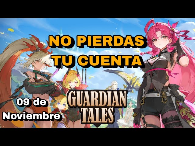 SAVE YOUR ACCOUNT BEFORE October 27 || Guardian Tales
