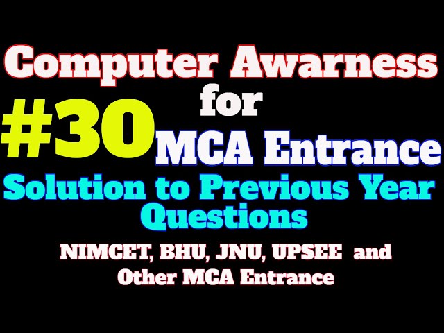 #30 Computer Awareness Tutorial for MCA Entrance: NIMCET, BHU, JNU and Other MCA Entrance...