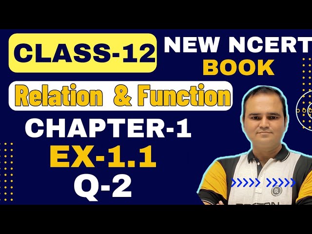 Ex 1.1 Q2 Class 12  Math | Relation & Function | Q2 Ex 1.1 Class 12 Math | New NCERT Book, Syllabus