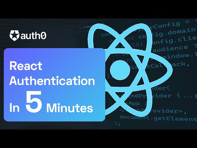 React Authentication in 5 Minutes
