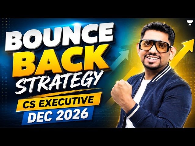 Bounce Back Strategy | CS Executive Dec 2026 | CS Amit Vohra | Unacademy