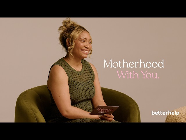 Motherhood With You | Official Trailer | BetterHelp Original Series
