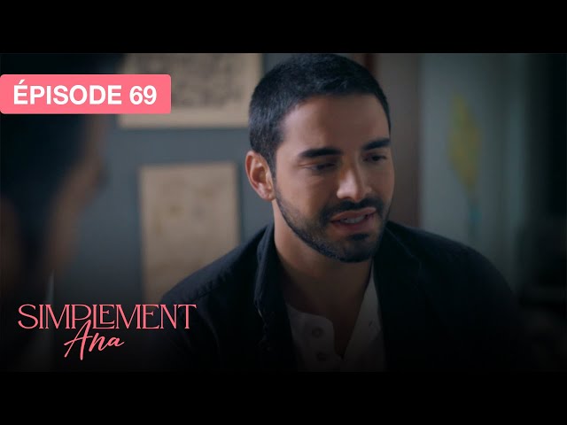 Simplement Ana - EP 69 - les vestiges de l’amour - série doublée en français