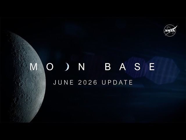 Moon Base: June 2026 Update