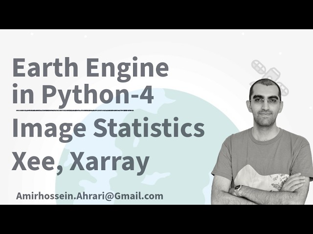 Google Earth Engine Python Tutorial-4: Image Statistics