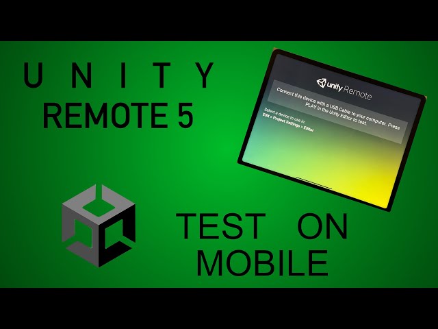 Mobile Game Testing Made EASY - Unity Remote 5 Tutorial