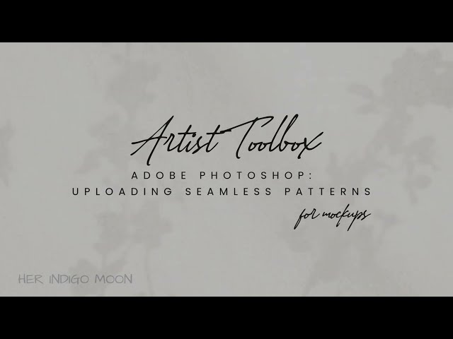 Adobe Photoshop  - Uploading Seamless Pattern for Mockups
