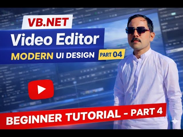VB.NET Video Editor App  Part 4🛠️ — Full Build Step-by-Step (2026)