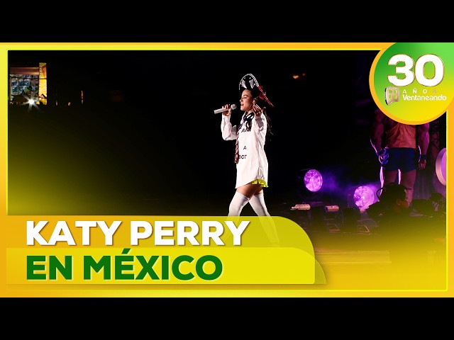 Katy Perry causa sensación en su regreso a México para ofrecer un concierto gratuito | Ventaneando