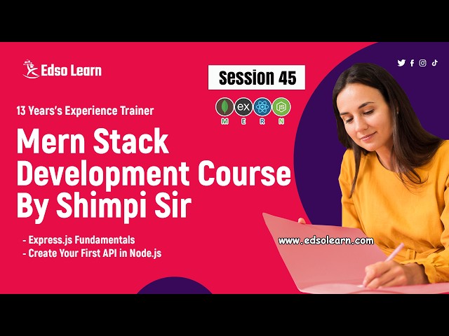 Express.js Fundamentals | Create Your First API in Node.js | Session 45 | Edso Learn