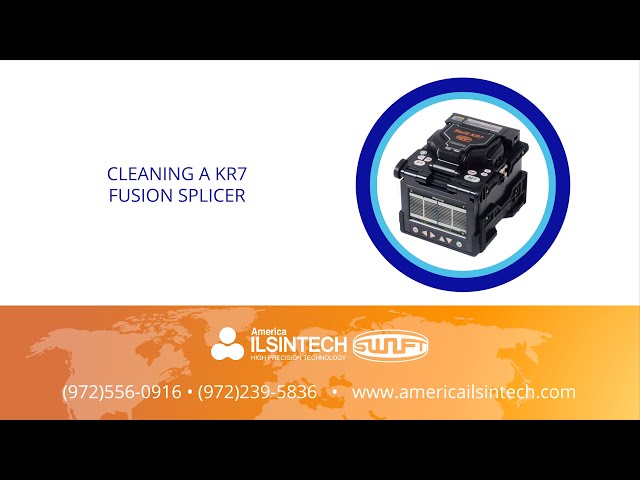 UCL Swift - How to Clean the KR7 Fusion Splicer from America Ilsintech