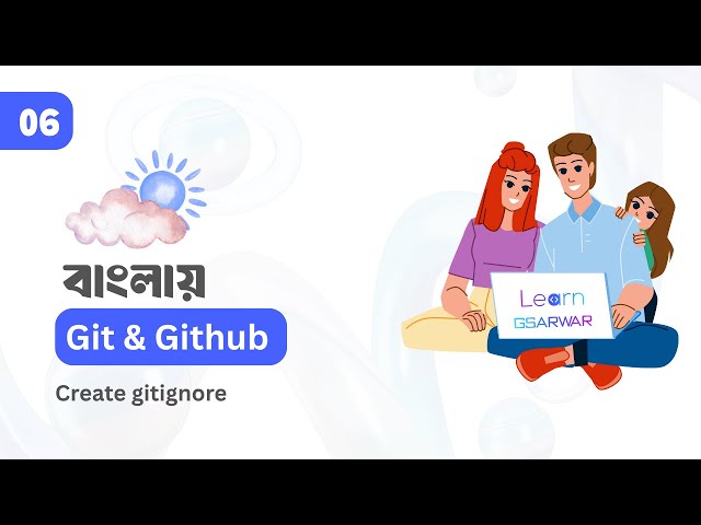 Git & GitHub Full Course | .gitignore Explained in Bangla | .gitignore File Mastery | Part 06