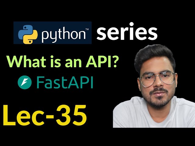 What is an API | Lec-35
