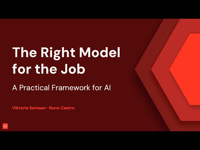 The Right Model for the Job: A Practical Framework for AI