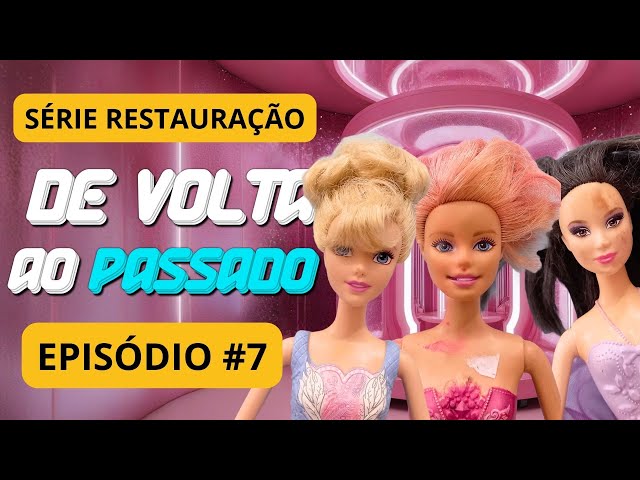 Recovering Dancing Dolls | Back to the Past Series EPISODE 7 #barbie #barbiedoll