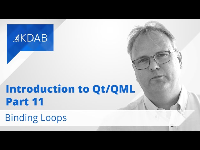 Introduction to Qt / QML (Part 11) - Binding Loops