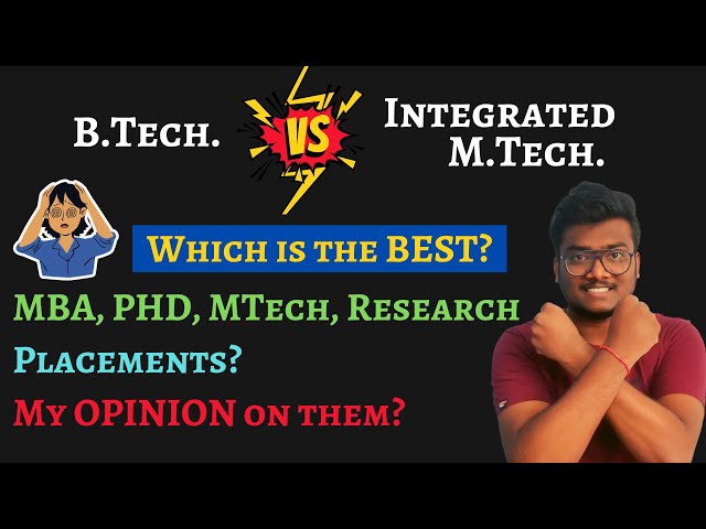 Btech Vs Integrated Mtech | What to Choose? | Better than Btech? #engineering
