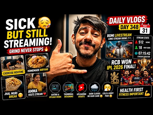 SICK But Still Streaming 🤒💪 + RCB Wins IPL 2026 Final 🏆 | Daily Vlog 348