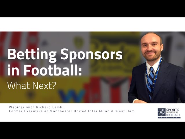 Betting Sponsors in Football: What Next?