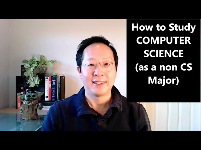 How to Study Computer Science (as a non CS Major)