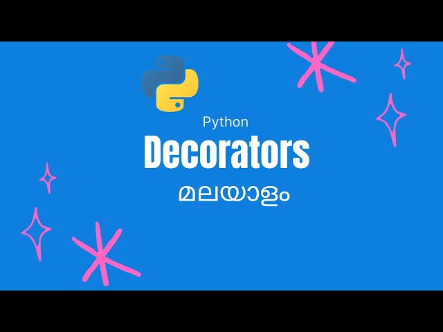 Decorators in Python(Malayalam)
