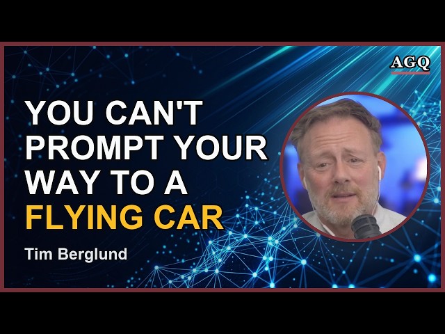 You Can't Prompt Your Way to a Flying Car | Tim Berglund