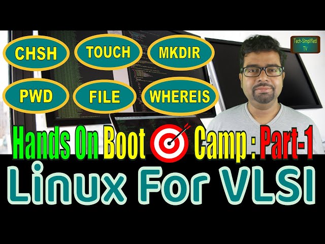 Essential Linux CMDs in VLSI: Learn TCSH Shell, whoami, date, which, w, whereis, mkdir, touch, file.