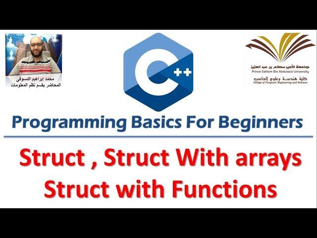 11 - Programming with C++ , Struct , Struct with functions,Struct with arrays  برمجة