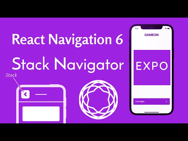 React Navigation 6.x with Expo | Installation & Component Navigation between 2 Screens