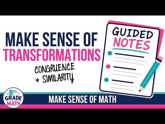 Transformations Notes with Similarity & Congruence | 8th Grade Math Lesson
