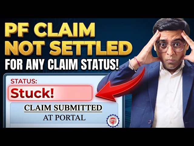Big Problem 3 4 5 July pf form stuck  PF claim submitted at portal