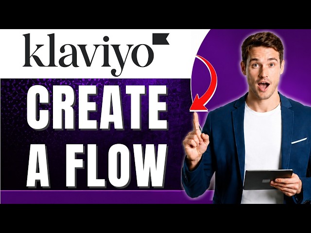 How to Create a Flow in Klaviyo Easily 2026