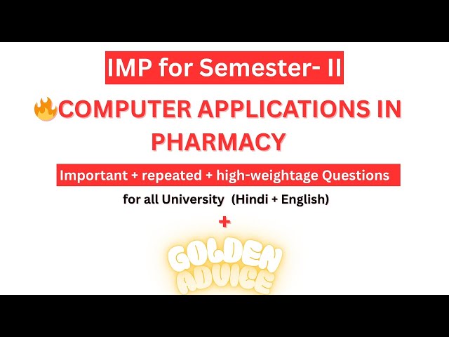 💻Computer Applications in Pharmacy b pharm 2nd semester/🔴 IMP for semester exam 📚💯