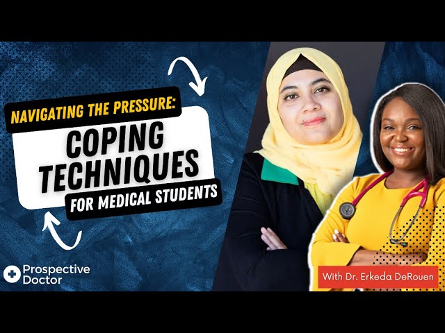 Navigating the Pressure: Coping Techniques for Medical Students | Prospective Doctor Podcast