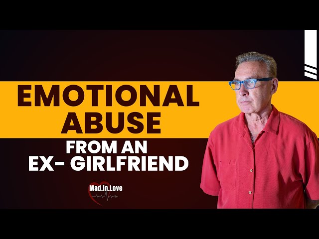 Emotional Abuse From an Ex-Girlfriend | Dr. David Hawkins