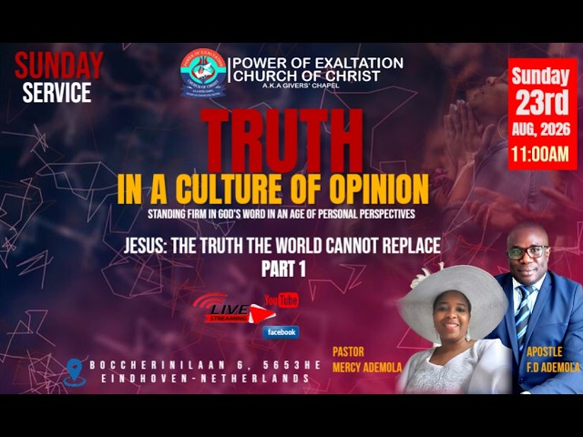 TRUTH IN A CULTURE OF OPINIONS(THE IRREPLACEABLE TRUTH ) | | SUNDAY SERVICE || APOSTLE F.D ADEMOLA