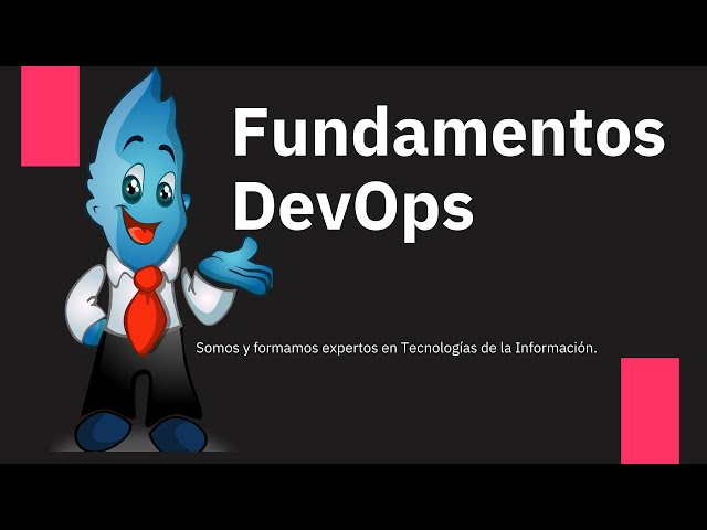 Fundamentos DevOps || ¿Qué es y como funciona?
