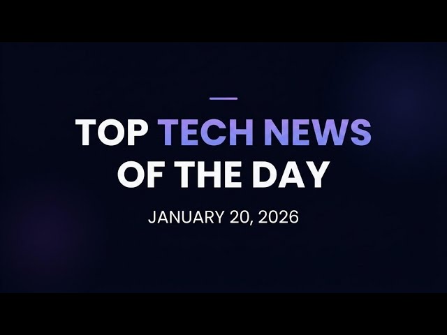 Top Tech News Today | GPT-5, iPhone 18, Android 17, RTX 6090 | Jan 20, 2026