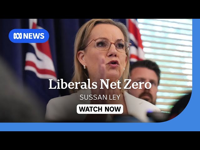 IN FULL: Opposition Leader Sussan Ley speaks after Liberals abandon net zero | ABC NEWS