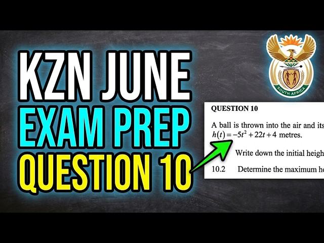 Grade 12 Maths P1 KZN June 2026 | Question 10: Application of Calculus