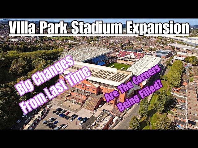 Aston Villa FC, Villa Park Stadium Expansion August 2026