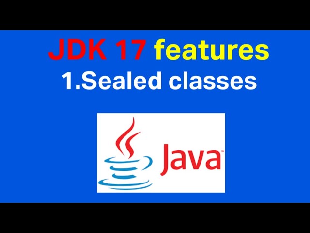 Java 17 new features with examples | Sealed Classes in Java |Java 17 Interview Questions and Answers