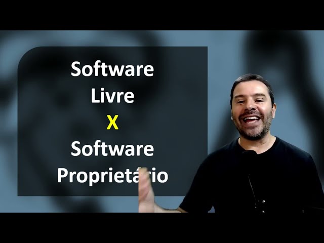 Software Livre e Software Proprietário