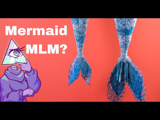The Mermaid MLM That Didn't Make It (Multi Level Mondays)