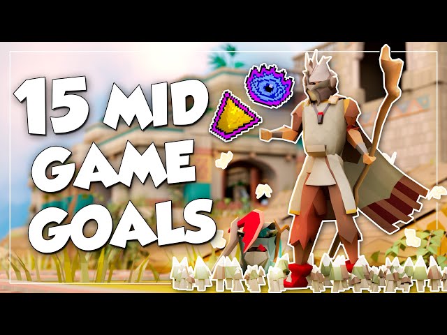 15 Mid Game Goals For OSRS In 2025